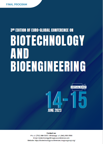 3rd Edition of Euro-Global Conference on Biotechnology and Bioengineering | Online Event Program