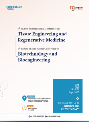 5th Edition of Euro-Global Conference on  Biotechnology and Bioengineering | London, UK Program