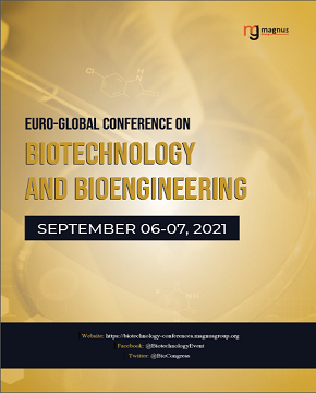 Euro-Global Conference on Biotechnology and Bioengineering | Online Event Book